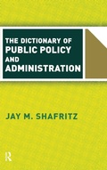Cover: The Dictionary Of Public Policy And Administration - Routledge