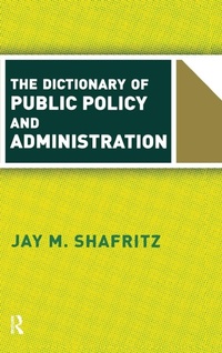 Enlarge image Cover: The Dictionary Of Public Policy And Administration - Routledge