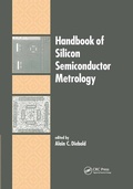 Cover: Handbook of Silicon Semiconductor Metrology - CRC Press