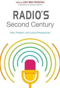 Enlarge image Cover: Radio's Second Century - Rutgers University Press