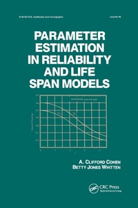 Enlarge image Cover: Parameter Estimation in Reliability and Life Span Models - CRC Press
