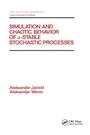Cover: Simulation and Chaotic Behavior of Alpha-stable Stochastic Processes - CRC Press