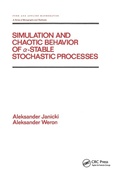Cover: Simulation and Chaotic Behavior of Alpha-stable Stochastic Processes - CRC Press