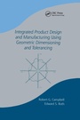 Cover: Integrated Product Design and Manufacturing Using Geometric Dimensioning and Tolerancing - CRC Press