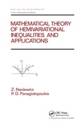Cover: Mathematical Theory of Hemivariational Inequalities and Applications - CRC Press