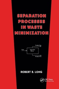 Enlarge image Cover: Separation Processes in Waste Minimization - CRC Press