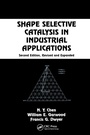 Cover: Shape Selective Catalysis in Industrial Applications, Second Edition, - CRC Press