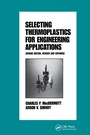 Cover: Selecting Thermoplastics for Engineering Applications, Second Edition, - CRC Press
