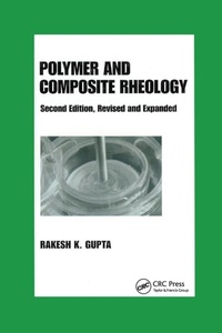 Enlarge image Cover: Polymer and Composite Rheology - CRC Press