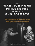Cover: Warrior Monk Philosophy of Trainer Cus D'Amato - Semper Virilis Publishing