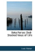 Cover: Deka Parsec Shell-Shocked Views of Life - BiblioLife