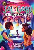 Cover: Rick Riordan Presents: Sal and Gabi Fix the Universe-A Sal and Gabi Novel, Book 2 - Rick Riordan Presents