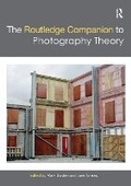 Cover: The Routledge Companion to Photography Theory - Taylor & Francis