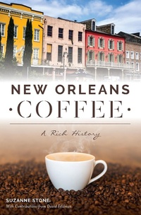 Abbildung von: New Orleans Coffee - The History Press