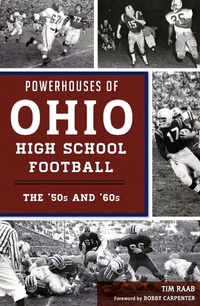 Abbildung von: Powerhouses of Ohio High School Football - The History Press