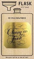 Cover: Classy as Fuck Flask - Chronicle Books