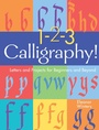 Cover: 1-2-3 Calligraphy! - Sterling