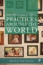 Cover: Grandparenting Practices Around the World - Policy Press