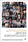 Cover: The Evolution of British Gerontology - Policy Press