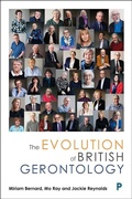Cover: The Evolution of British Gerontology - Policy Press