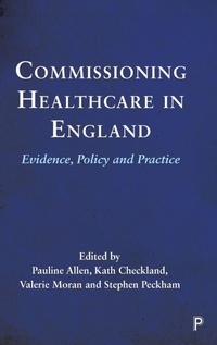 Enlarge image Cover: Commissioning Healthcare in England - Policy Press