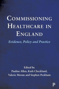 Enlarge image Cover: Commissioning Healthcare in England - Policy Press