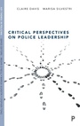 Cover: Critical Perspectives on Police Leadership - Policy Press