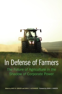 Enlarge image Cover: In Defense of Farmers - University of Nebraska Press