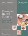 Cover: Colon and Rectal Surgery: Anorectal Operations - Wolters Kluwer Health