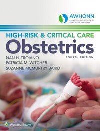 Abbildung von: AWHONN's High-Risk & Critical Care Obstetrics - Wolters Kluwer Health