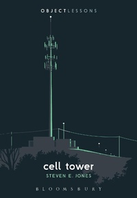 Enlarge image Cover: Cell Tower - Bloomsbury Academic USA
