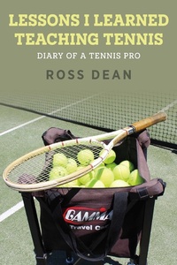 Abbildung von: Lessons I Learned Teaching Tennis - BOOKBABY