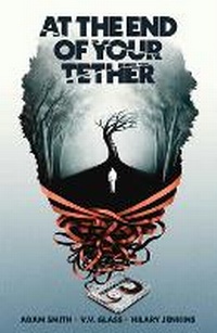 Enlarge image Cover: At the End of Your Tether - Oni Press,US