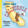 Cover: Sweet Child Born in California - Brown Books Publishing Group