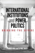 Cover: International Institutions and Power Politics - Georgetown University Press