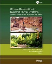 Enlarge image Cover: Stream Restoration in Dynamic Fluvial Systems - American Geophysical Union