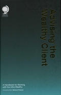 Cover: Advising the Wealthy Client - Globe Law and Business Ltd