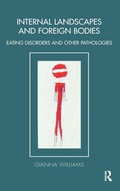 Cover: Internal Landscapes and Foreign Bodies - Routledge