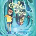 Cover: Charlie and the Elves/Charlie et les lutins - Cavern of Dreams Publishing