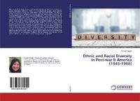 Abbildung von: Ethnic and Racial Diversity in Post-war II America (1945-1960) - LAP Lambert Academic Publishing