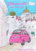 Cover: Limoncello e la dolce vita - Morawa Lesezirkel GmbH