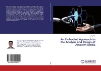 Abbildung von: An Embodied Approach to the Analysis and Design of Ambient Media - LAP Lambert Academic Publishing