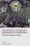 Cover: The Patristic Witness of Georges Florovsky - T.& T.Clark Ltd