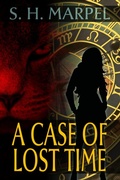 Cover: A Case of Lost Time (Ghost Hunters Mystery Parables) - Living Sensical Press