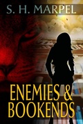 Cover: Enemies & Bookends (Ghost Hunters Mystery Parables) - Living Sensical Press