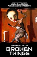 Cover: The Place of Broken Things - Crystal Lake Publishing