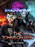 Cover: Shadowrun: The Johnson Run - Catalyst Game Labs