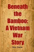 Cover: Beneath the Bamboo: A Vietnam War Story - Jonathon Jones