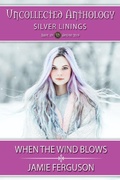 Cover: When the Wind Blows (Uncollected Anthology, #19) - Jamie Ferguson