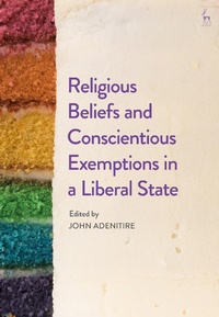 Abbildung von: Religious Beliefs and Conscientious Exemptions in a Liberal State - Hart Publishing